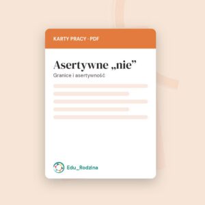 Asertywne „nie” — karty pracy dla nastolatków